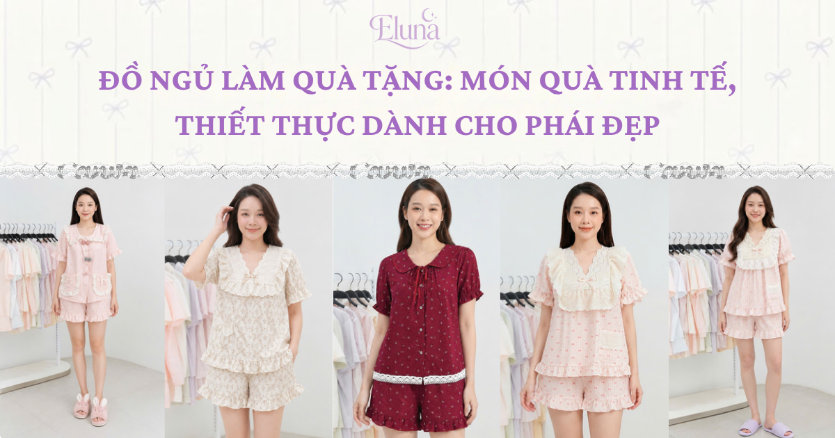 Top 5 bộ đồ ngủ nữ bán chạy nhất